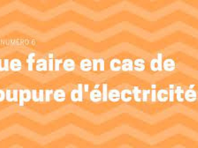 Comment réagir en cas de coupure d’électricité ? 